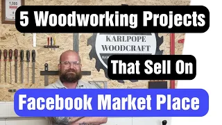 Five Woodworking projects That Sell On Facebook Market Place