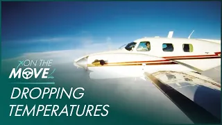 Rapidly Dropping Temperatures Keep Pilots On Their Feet | Dangerous Flights | On The Move