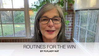 ROUTINES FOR THE WIN BY FLYLADY KAT - HOW TO HAVE A CLEAN CLUTTER FREE ORGANIZED PEACEFUL HAPPY HOME