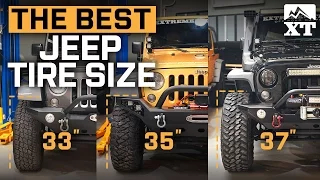 How To Choose Tires For Your Jeep Wrangler! - 33" vs 35" vs 37" Tires