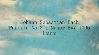 Benjamin Günst - Bach Partita No 3 E Major - Loure