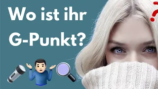 Wie fühlt sich der weibliche G-Punkt an? (einfacher Tipp)