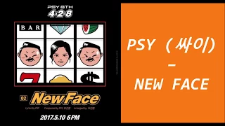 PSY (싸이) – NEW FACE Lyrics [HAN/ROM/ENG]