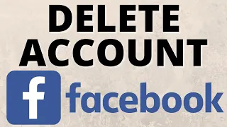 How to Delete Facebook Account - 2021