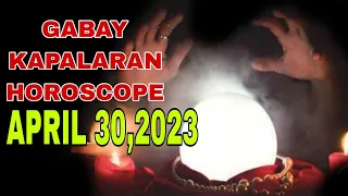 GABAY KAPALARAN HOROSCOPE APRIL 30,2023 KALUSUGAN, PAG-IBIG AT DATUNG-APPLE PAGUIO7