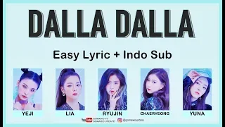 Easy Lyric ITZY - DALLA DALLA by GOMAWO [Indo Sub]