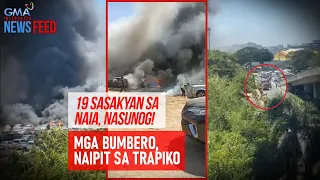 19 sasakyan sa NAIA, nasunog! Mga bumbero, naipit sa trapiko | GMA Integrated Newsfeed