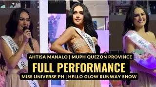 Ahtisa Manalo | FULL PERFORMANCE | Miss Universe PH x Hello Glow Runway Show | Quezon Province