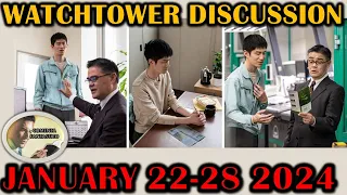 WATCHTOWER COMMENTS FOR THIS WEEKEND (January 22-28 2024)