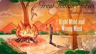 Right Mind and Wrong Mind | Panchatantra Folk Tales | Indian Stories 1