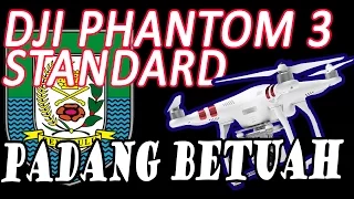 drone bengkulu - DJI Phantom 3 Standard Padang Betuah