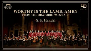 [Gracias Choir] G.F.Handel : Worthy is the Lamb, Amen from the Oratorio “Messiah” / Eunsook Park