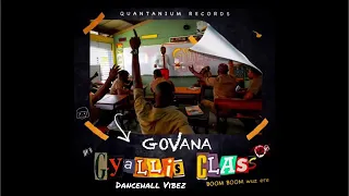 Govana Gyallis class ( official audio)