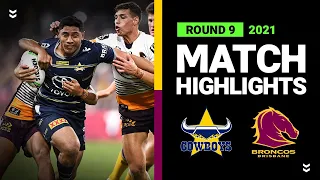 Cowboys  v Broncos Match Highlights | Round 9, 2021 | Telstra Premiership | NRL