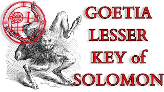 The Lesser Key of Solomon & Goetia - Documentary History of Solomonic Magic & Demonic Summoning