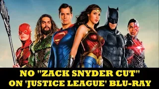 What!? JUSTICE LEAGUE Blu-Ray Has No Director's Cut