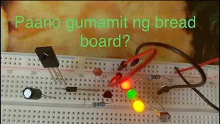 Paano Gumamit ng Breadboard? EP. 50 (Tagalog Electronics)