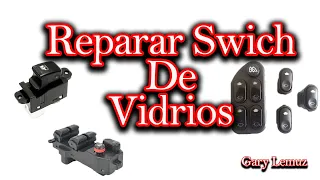 Reparacion Cualquier Swich Master o Central De Ventanas De Electricas (no sube)