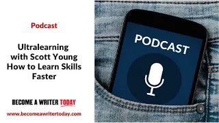 Ultralearning with Scott Young: How to Learn Skills Faster