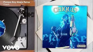 Chiquis - Porque Soy Abeja Reina (En Vivo Desde Lunario Ciudad de México/Audio)