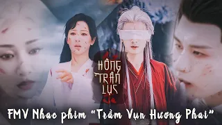 FMV ♫ Hồng Trần Lục – Trương Kiệt | Nhạc phim Trầm Vụn Hương Phai OST 沉香如屑 红尘录張杰 Dương Tử Thành Nghị