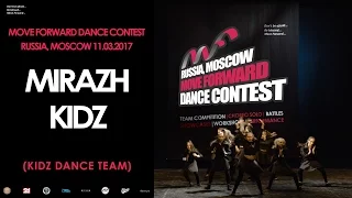 Mirazh Kidz | KIDZ TEAM | MOVE FORWARD DANCE CONTEST 2017 [OFFICIAL VIDEO]