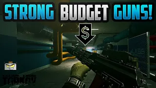 BUDGET GUN BUILDS In Escape From Tarkov - Cheap and Effective Gun Builds EFT - Gun Building Guide