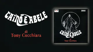 TONY CUCCHIARA - Caino e Abele (Musical Completo)