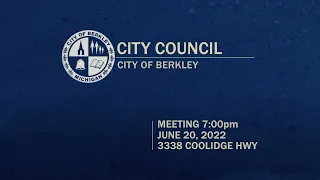 Berkley City Council Meeting - June 20, 2022