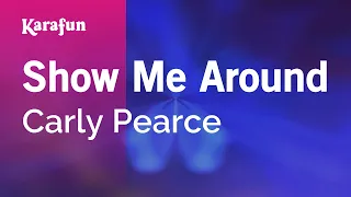 Show Me Around - Carly Pearce | Karaoke Version | KaraFun