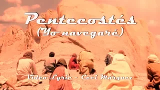 Ceci Márquez - PENTECOSTÉS (Yo navegaré) VIDEO LYRIC