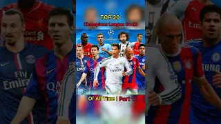 🌟 Top 20 Champions League Goals of All Time | Part 1 🌟