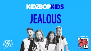 KIDZ BOP Kids - Jealous (KIDZ BOP 28)