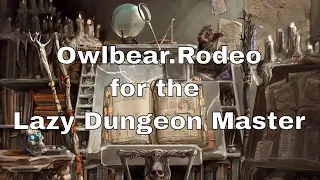 Owlbear Rodeo for the Lazy D&D Dungeon Master #dnd #owlbear