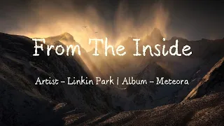 From The Inside (Lyrics) - Linkin Park