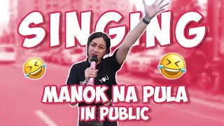 SINGING MANOK NA PULA in PUBLIC (LAPTRIP HAHA!) | Zeinab Harake