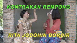 RITA JODOHIN BORDIR || KONTRAKAN REMPONG EPISODE 187