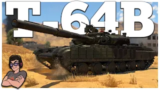 The Forgotten Soviet Gem - T-64B - War Thunder