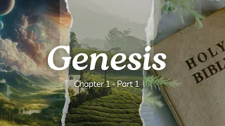 The Bible: Genesis Chapter 1 - Part 1 (Audiobook)