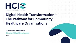 Webinar: Digital Health Transformation – The Pathway for Community Healthcare Organisations