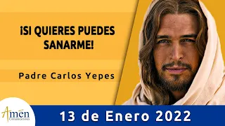 Evangelio De Hoy Jueves 13 Enero 2022 l Padre Carlos Yepes l Biblia l Marcos 1,40-45 |Católica