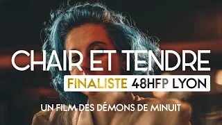 48HFP Lyon - Chair et Tendre