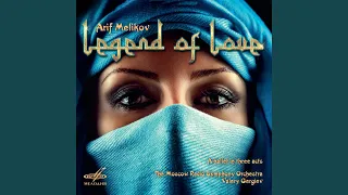 Legend of Love, Act III, Scene 1: Adagio of Ferhad and Shirin