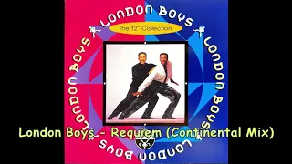 London Boys -  Requiem ( Continental Mix )