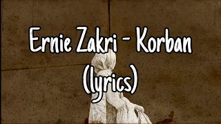 Ernie Zakri - Korban (lyrics)