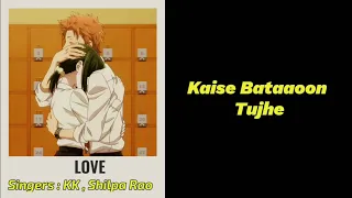 Kaise Bataoon Tujhe - Lyrics | KK, Shilpa Rao | 3G movie | Keep Smiling