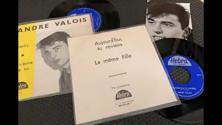 ANDRE VALOIS, Aujourd'hui Tu Reviens  ( les chanteurs belges année 60" )