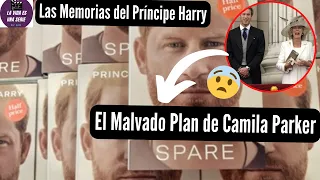 Memorias del príncipe Harry | Libro Spare | En la Sombra Resumen Parte 1 | El plan de Camila Parker