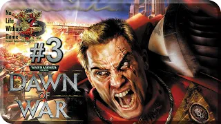 Warhammer 40,000:Dawn of War[#3] - В Осаде (Прохождение на русском(Без комментариев))