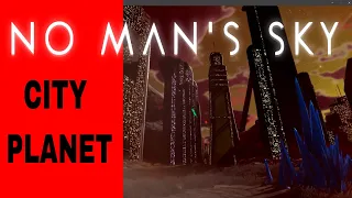 CITY PLANET | No Mans Sky 2022